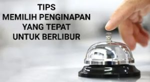 Memilih penginapan yang terbaik