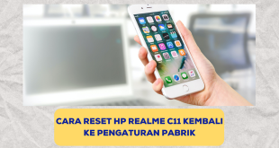 Cara Reset HP Realme C11 Kembali ke Pengaturan Pabrik