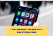 Cara mengaktifkan kartu Smartfren di HP
