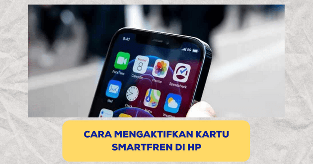 Cara mengaktifkan kartu Smartfren di HP