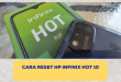 cara reset hp Infinix Hot 10