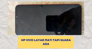 hp Vivo layar mati tapi suara ada