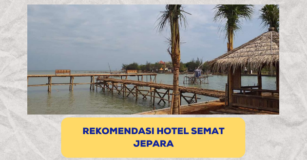 Hotel Semat Jepara