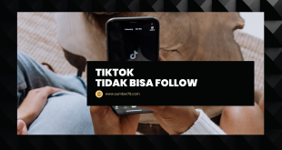 TikTok Tidak Bisa Follow